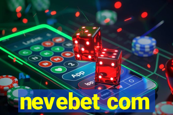 nevebet com